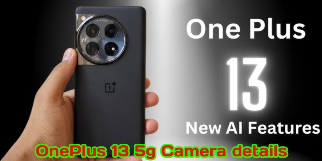 OnePlus 13 5g Camera details 